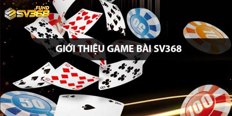 tim-hieu-game-bai-sv368